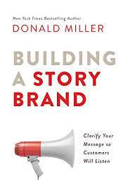 How Donald Miller's Storybrand Framework Can Transform Your Marketing with a Certified Guide 1 building a storybrand stand alone