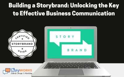 Building a Storybrand: Unlocking the Key to Effective Business Communication